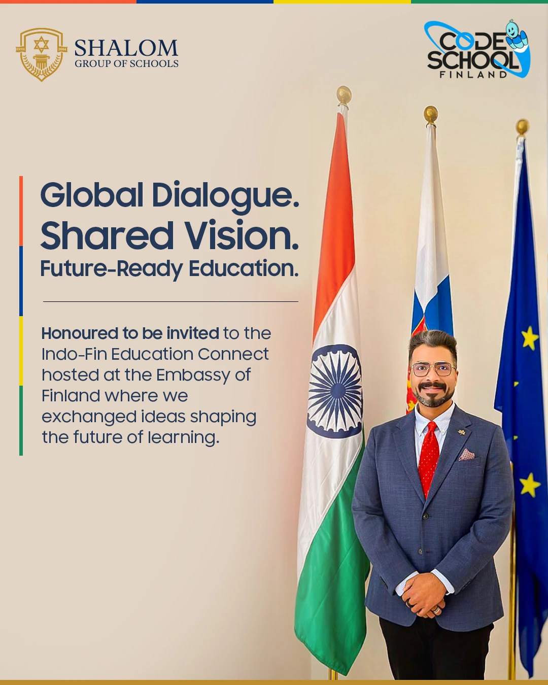 Global Dialogue. Shared Vision. Indo-Fin Education Connect hosted by Embassy of 